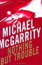 [Kevin Kerney 10] • Nothing but Trouble · A Kevin Kerney Novel